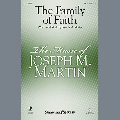 Joseph M. Martin, Family Of Faith, SATB