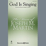 Download Joseph M. Martin God Is Singing sheet music and printable PDF music notes