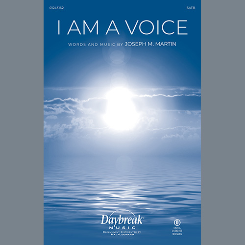 Joseph M. Martin, I Am A Voice, SATB Choir