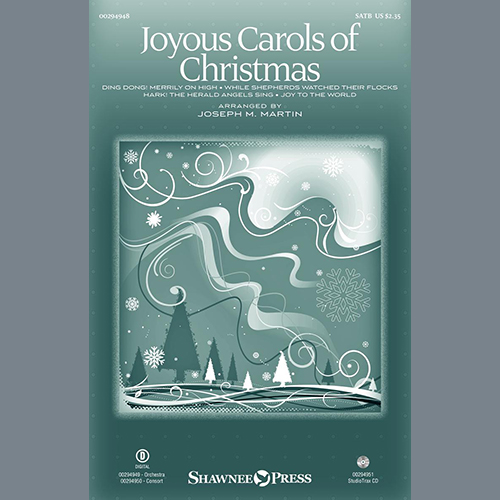 Joseph M. Martin, Joyous Carols Of Christmas, SATB Choir