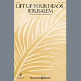 Download Joseph M. Martin Lift Up Your Heads, Jerusalem sheet music and printable PDF music notes