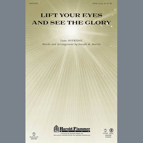 Joseph M. Martin, Lift Your Eyes And See The Glory, SATB