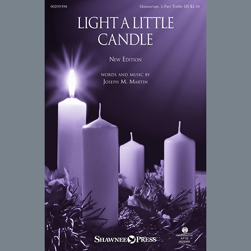 Joseph M. Martin, Light A Little Candle, Unison Choir