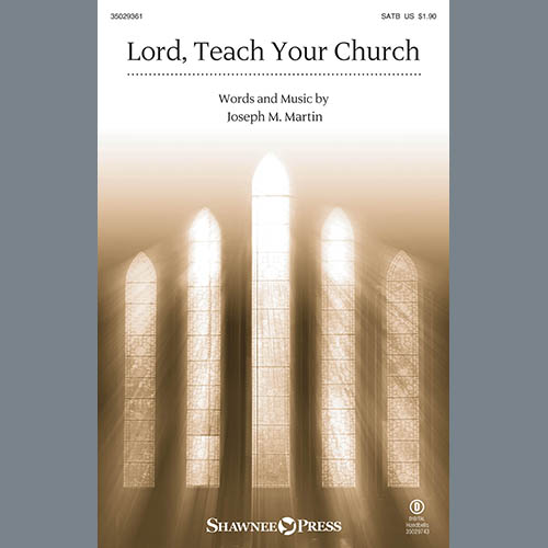 Joseph M. Martin, Lord, Teach Your Church, SATB