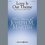 Download Joseph M. Martin Love Is Our Theme sheet music and printable PDF music notes