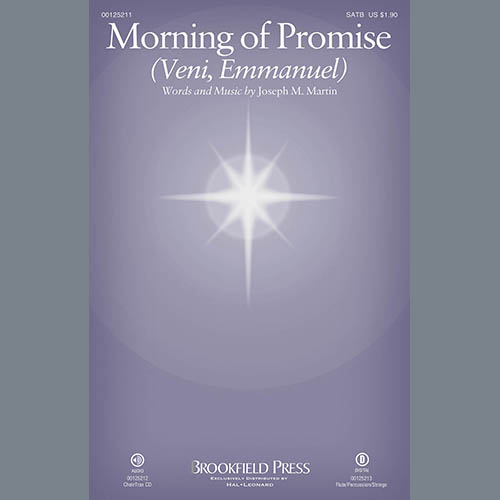 Joseph M. Martin, Morning Of Promise (Veni, Emmanuel), SATB