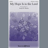 Download Joseph M. Martin My Hope Is In The Lord sheet music and printable PDF music notes