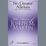 Download Joseph M. Martin No Greater Alleluia sheet music and printable PDF music notes
