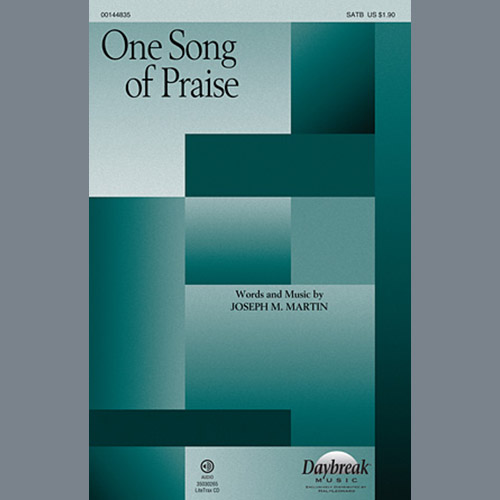Joseph M. Martin, One Song Of Praise, SATB