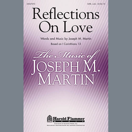 Joseph M. Martin, Reflections On Love, SATB