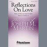 Download Joseph M. Martin Reflections On Love sheet music and printable PDF music notes