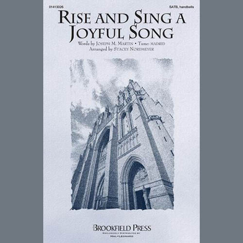 Joseph M. Martin, Rise And Sing A New Song (arr. Stacey Nordmeyer), SATB Choir