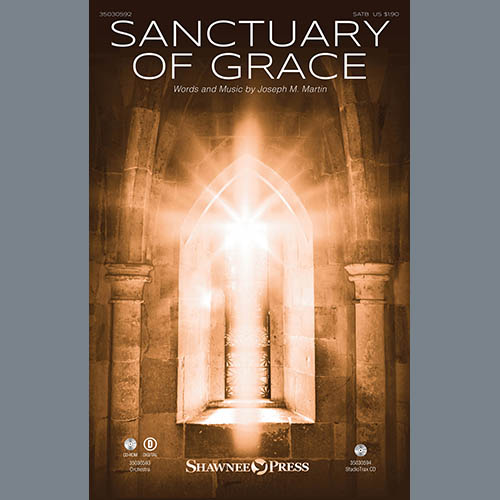 Joseph M. Martin, Sanctuary Of Grace, SATB