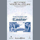 Download Joseph M. Martin Set Free Your Alleluia! sheet music and printable PDF music notes