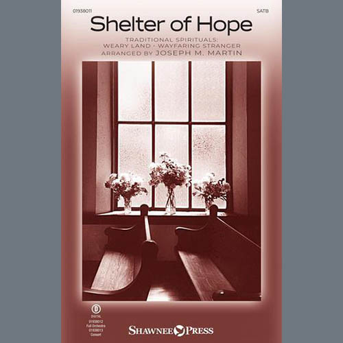 Joseph M. Martin, Shelter Of Hope, SATB Choir