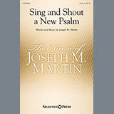 Download Joseph M. Martin Sing And Shout A New Psalm sheet music and printable PDF music notes