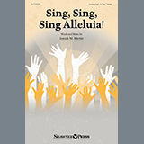 Download Joseph M. Martin Sing, Sing, Sing Alleluia! sheet music and printable PDF music notes