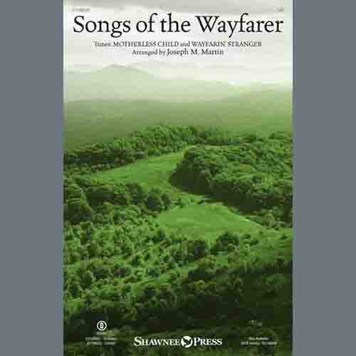 Joseph M. Martin, Songs Of The Wayfarer, SAB Choir