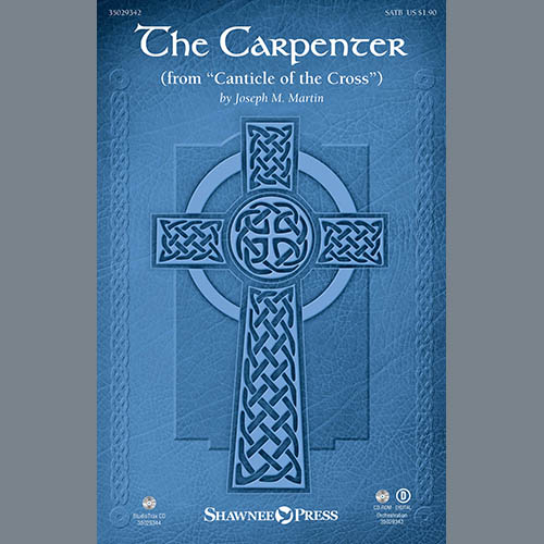 Joseph M. Martin, The Carpenter, SATB