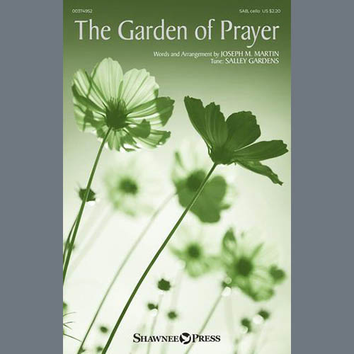 Joseph M. Martin, The Garden Of Prayer, SAB Choir