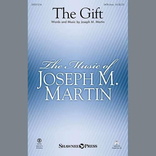 Joseph M. Martin, The Gift, SATB
