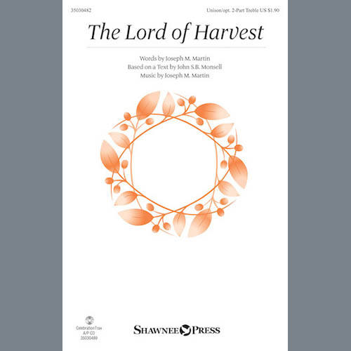 Joseph M. Martin, The Lord Of Harvest, Unison Choral