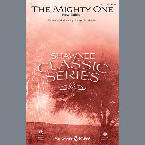 Joseph M. Martin, The Mighty One, SATB Choir