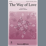 Download Joseph M. Martin The Way Of Love sheet music and printable PDF music notes