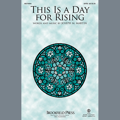 Joseph M. Martin, This Is A Day For Rising, SATB Choir