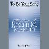 Download Joseph M. Martin To Be Your Song sheet music and printable PDF music notes