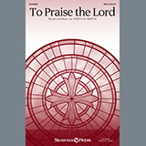 Download Joseph M. Martin To Praise The Lord sheet music and printable PDF music notes