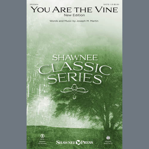 Joseph M. Martin, You Are The Vine, SATB Choir