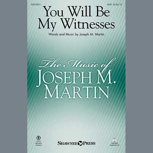 Joseph M. Martin, You Will Be My Witnesses, SATB Choir