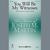 Download Joseph M. Martin You Will Be My Witnesses sheet music and printable PDF music notes