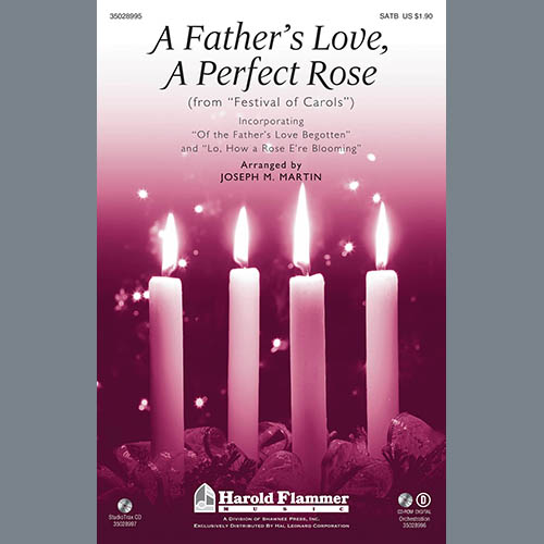 Joseph M. Martin, A Father's Love, A Perfect Rose, SATB