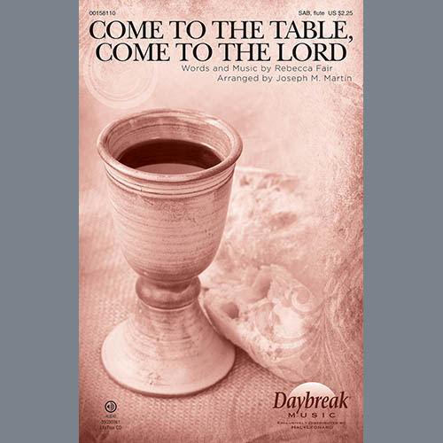 Joseph Martin, Come To The Table, Come To The Lord, SAB