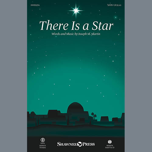 Joseph Martin, There Is A Star, SATB Choir