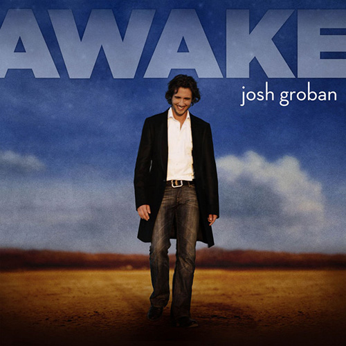 Josh Groban, Awake, Piano, Vocal & Guitar (Right-Hand Melody)