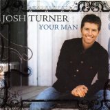 Download Josh Turner Your Man sheet music and printable PDF music notes