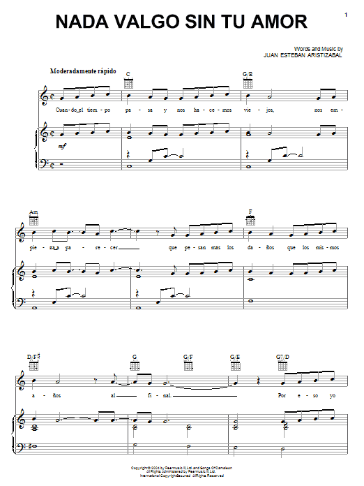 Juanes Nada Valgo Sin Tu Amor Sheet Music Notes & Chords for Piano, Vocal & Guitar (Right-Hand Melody) - Download or Print PDF Juanes Nada Valgo Sin Tu Amor Sheet Music Notes & Chords for Piano, Vocal & Guitar (Right-Hand Melody) - Download or Print PDF
