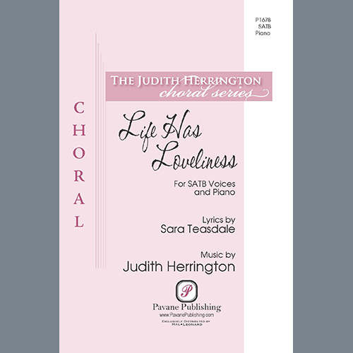 Judith Herrington, Life Has Loveliness, SATB Choir