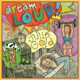 Download Julie Gold Dream Loud sheet music and printable PDF music notes