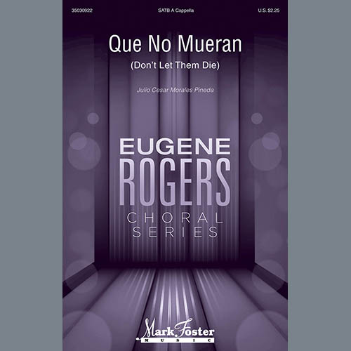 Julio Pineda, Que No Mueran (Don't Let Them Die), SATB