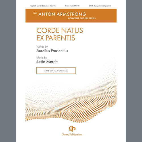 Justin Merritt, Corde Natus Ex Parentis, SATB Choir