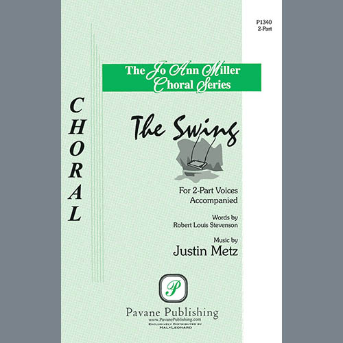 Justin Metz Justin Metz, The Swing, 2-Part Choir