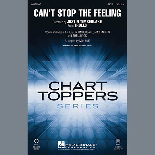 Justin Timberlake, Can't Stop The Feeling (from Trolls) (arr. Mac Huff), SATB