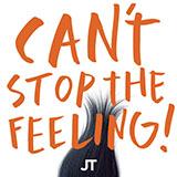 Download Justin Timberlake Can't Stop The Feeling! sheet music and printable PDF music notes