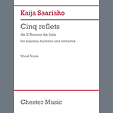 Download Kaija Saariaho Cinq reflets (vocal score) sheet music and printable PDF music notes