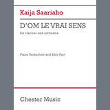 Download Kaija Saariaho D'OM LE VRAI SENS (piano reduction) sheet music and printable PDF music notes