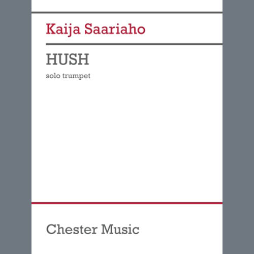 Kaija Saariaho, Hush, Trumpet Solo